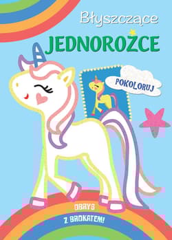 Błyszczące jednorożce Pokoloruj obrys z brokatem - Praca zbiorowa