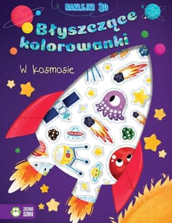 Błyszczące kolorowanki. W kosmosie - Opracowanie Zbiorowe