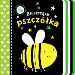 Błyszczące książeczki Błyszcząca pszczółka - Opracowanie Zbiorowe