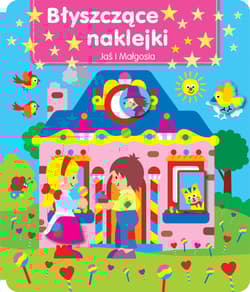 Błyszczące naklejki Jaś i Małgosia - Praca zbiorowa