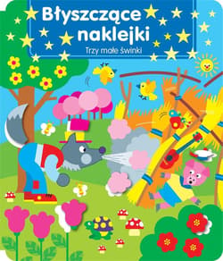 Błyszczące naklejki Trzy małe świnki - Praca zbiorowa