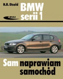 BMW serii 1 od września 2004 do sierpnia 2011 - Etzold Hans-Rüdiger