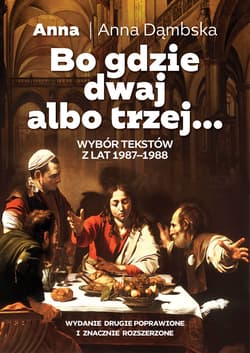 Bo gdzie dwaj albo trzej... - ebook - Anna Dąmbska