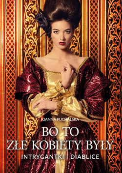 Bo to złe kobiety były - ebook - Joanna Puchalska