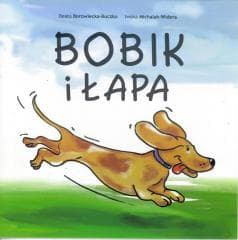 Bobik i łapa - Beata Borowiecka - Buczko