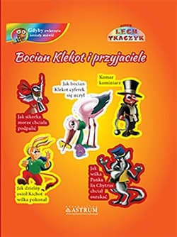 Bocian Klekot i przyjaciele Gdyby zwierzęta umiały mówić - Lech Tkaczyk