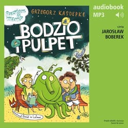 Bodzio i Pulpet - audiobook - Grzegorz Kasdepke