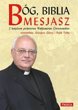 Bóg, Biblia, Mesjasz - Chrostowski Waldemar