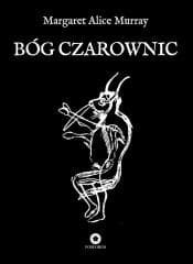 Bóg czarownic - Margaret Alice Murray