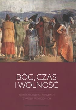 Bóg czas i wolność - Opracowanie Zbiorowe