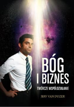 Bóg i biznes Twórcze współdziałanie