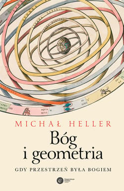 Bóg i geometria. Gdy przestrzeń była Bogiem - audiobook - Michał Heller