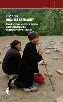 Bóg jest czerwony - Yiwu Liao