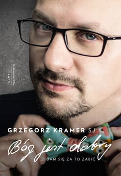 Bóg jest dobry - Grzegorz Kramer