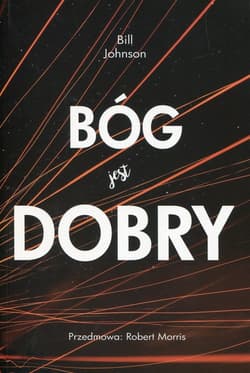 Bóg jest dobry - Bill Johnson