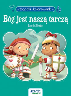 Bóg jest naszą tarczą. List do Efezjan 6. Zagadki i kolorowanki