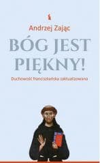 Bóg jest piękny! - Andrzej Zając