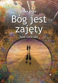 Bóg jest zajęty Radź sobie sam