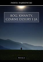 Bóg kwanty czarne dziury i ja