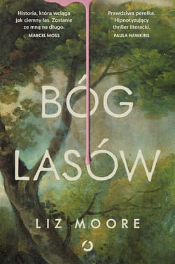 Bóg lasów - Liz Moore