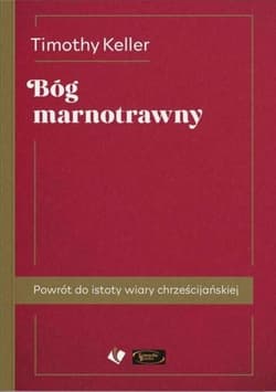 Bóg marnotrawny - Keller Timothy
