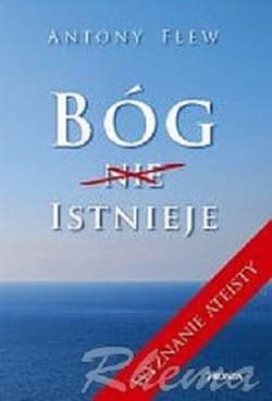 Bóg (nie) istnieje - Antony Flew