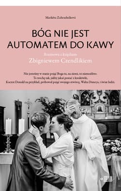 Bóg nie jest automatem do kawy - Marketa Zahradníková