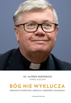 Bóg nie wyklucza Rozmowy o państwie, kościele i godności człowieka - Kleczka Karol