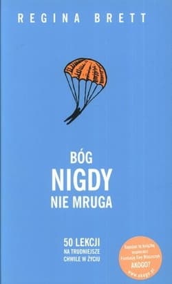 Bóg nigdy nie mruga - Regina Brett