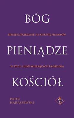 Bóg Pieniądze Kościół - Haraszewski Piotr