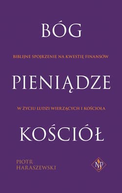 Bóg Pieniądze Kościół - Haraszewski Piotr