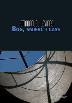Bóg, śmierć i czas - Emmanuel Lévinas
