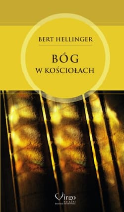 Bóg w Kościołach - Bert Hellinger