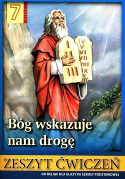 Bóg wskazuje nam drogę Religia 7 Zeszyt ćwiczeń Szkoła podstawowa - Stanisław Łabendowicz