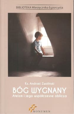 Bóg wygnany Ateizm i jego współczesne oblicza
