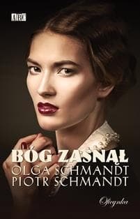 Bóg zasnął? - Podolska-Schmandt Olga
