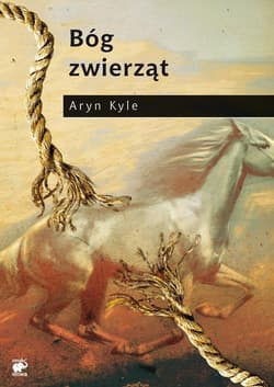 Bóg zwierząt - Aryn Kyle