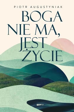 Boga nie ma, jest życie - ebook