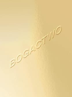 Bogactwo - red. Magdalena Komornicka
