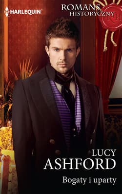 Bogaty i uparty / Romans Historyczny