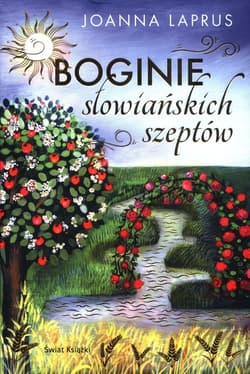 Boginie słowiańskich szeptów - Joanna Laprus