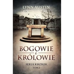 Bogowie i Królowie Tom 1 - Austin Lynn