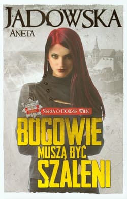 Bogowie muszą być szaleni. Tom 2 - Aneta Jadowska