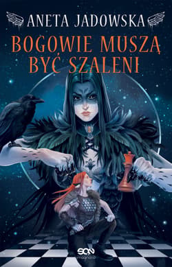 Bogowie muszą być szaleni (Wydanie III) - Aneta Jadowska