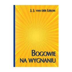 Bogowie na wygnaniu - Van Der Leeuw J.J.
