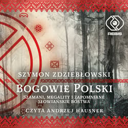 Bogowie Polski - audiobook - Szymon Zdziebłowski