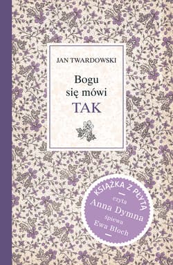 Bogu się mówi TAK + CD - Jan Twardowski