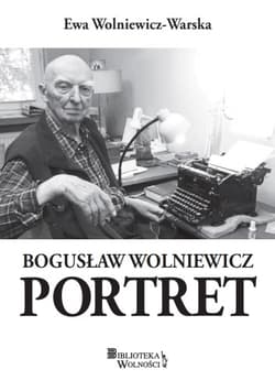 Bogusław Wolniewicz Portret - Ewa Wolniewicz-Warska