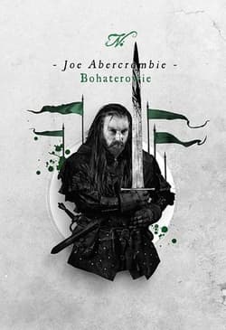 Bohaterowie - Joe Abercrombie