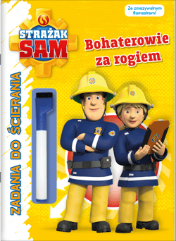 Bohaterowie za rogiem. Strażak Sam. Zadania do ścierania - Opracowanie Zbiorowe